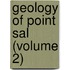 Geology Of Point Sal (Volume 2)