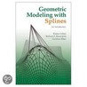 Geometric Modeling With Splines by Richard F. Riesenfeld