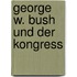 George W. Bush und der Kongress