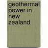 Geothermal Power in New Zealand by Not Available