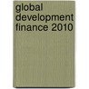 Global Development Finance 2010 door World Bank