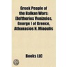Greek People of the Balkan Wars by Not Available