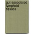 Gut-Associated Lymphoid Tissues