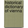 Historical Dictionary of Vienna door Peter Csendes