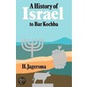 History Of Israel To Bar Kochba by Henk Dr. Jagersma
