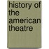 History Of The American Theatre