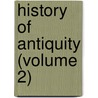 History of Antiquity (Volume 2) door Max Duncker