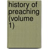 History of Preaching (Volume 1) by Edwin Charles Dargan