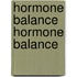 Hormone Balance Hormone Balance