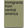 Immigrants From Central America door John F. Grabowski