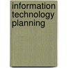 Information Technology Planning by Lori A. Goetsch