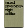 Insect Physiology Eight Edition by V.B. Wigglesworth