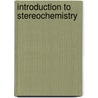 Introduction To Stereochemistry door Kurt Mislow