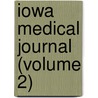Iowa Medical Journal (Volume 2) by General Books