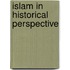 Islam In Historical Perspective