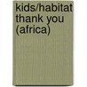 Kids/Habitat Thank You (Africa) by Kobi Yamada