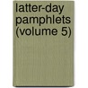 Latter-Day Pamphlets (Volume 5) door Thomas Carlyle
