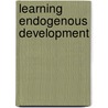 Learning Endogenous Development door Laurens Van Veldhuizen