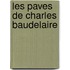 Les Paves de Charles Baudelaire