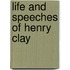 Life and Speeches of Henry Clay