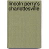 Lincoln Perry's Charlottesville door Lincoln Frederick Perry