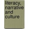 Literacy, Narrative And Culture door Jens Brockmeier
