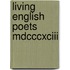 Living English Poets Mdcccxciii