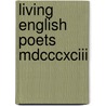 Living English Poets Mdcccxciii door Kohler Collection of British Poetry