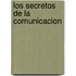 Los Secretos de la Comunicacion