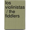 Los violinistas  / The Fiddlers by Sharon Coan