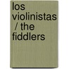 Los violinistas  / The Fiddlers door Sharon Coan