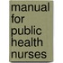 Manual For Public Health Nurses