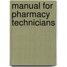 Manual for Pharmacy Technicians door Mary McHugh
