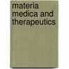 Materia Medica And Therapeutics door Reynold Webb Wilcox