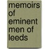 Memoirs Of Eminent Men Of Leeds