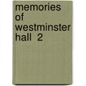 Memories Of Westminster Hall  2 door Edward Foss