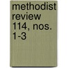 Methodist Review  114, Nos. 1-3 by Unknown Author