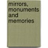 Mirrors, Monuments And Memories