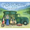 Miss Dorothy And Her Bookmobile door Susan Condie Lamb