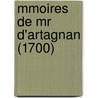 Mmoires De Mr D'artagnan (1700) door Gatien Courtilz De Sandras