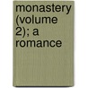 Monastery (Volume 2); A Romance door Sir Walter Scott
