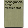 Monographie Armin Mueller-Stahl by Armin Mueller-Stahl