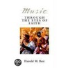 Music through the Eyes of Faith door Harold Best