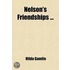 Nelson's Friendships (Volume 1)