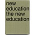 New Education the New Education