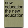 New Education the New Education door Scott Nearing