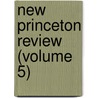New Princeton Review (Volume 5) door General Books