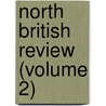 North British Review (Volume 2) door Allan Freer