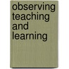 Observing Teaching And Learning door Tilstone