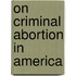 On Criminal Abortion In America